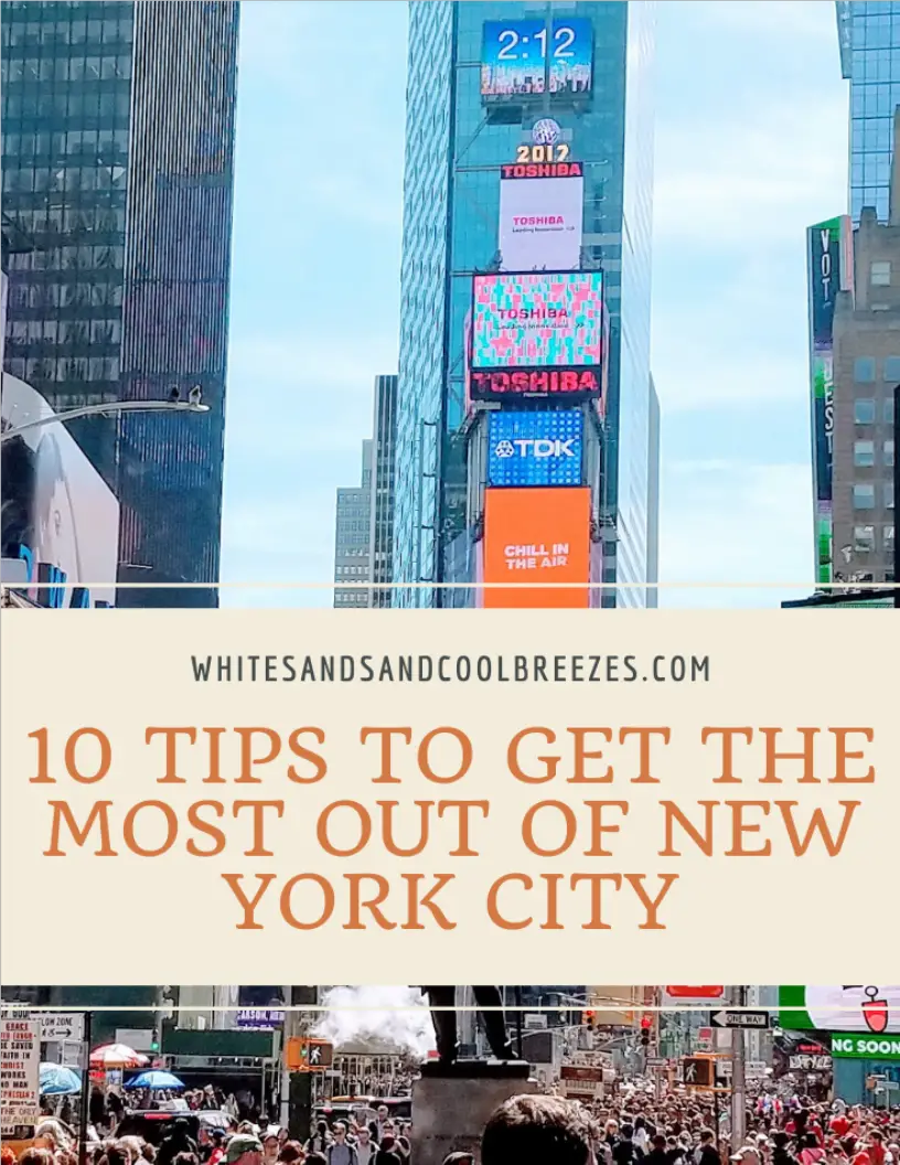 10 Easy Tips To Get The Most Out Of Your New York City Visit White